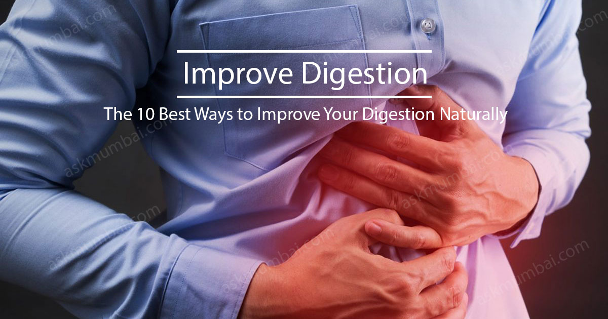 You are currently viewing The 10 Best Ways to Improve Your Digestion Naturally