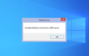 You are currently viewing Acrobat Failed to connect to a DDE Server Error.
