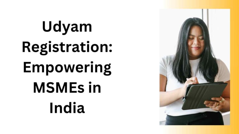 Udyam Registration: Empowering MSMEs in India