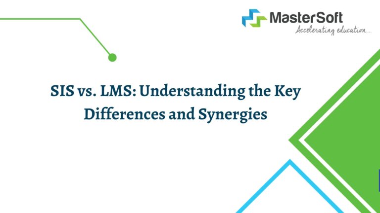 SIS vs. LMS: Understanding the Key Differences and Synergies
